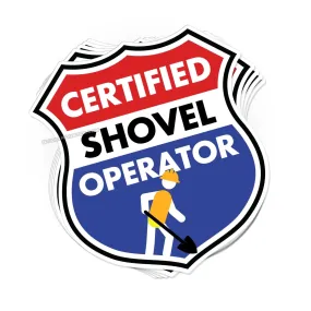 Certified Shovel Operator sticker