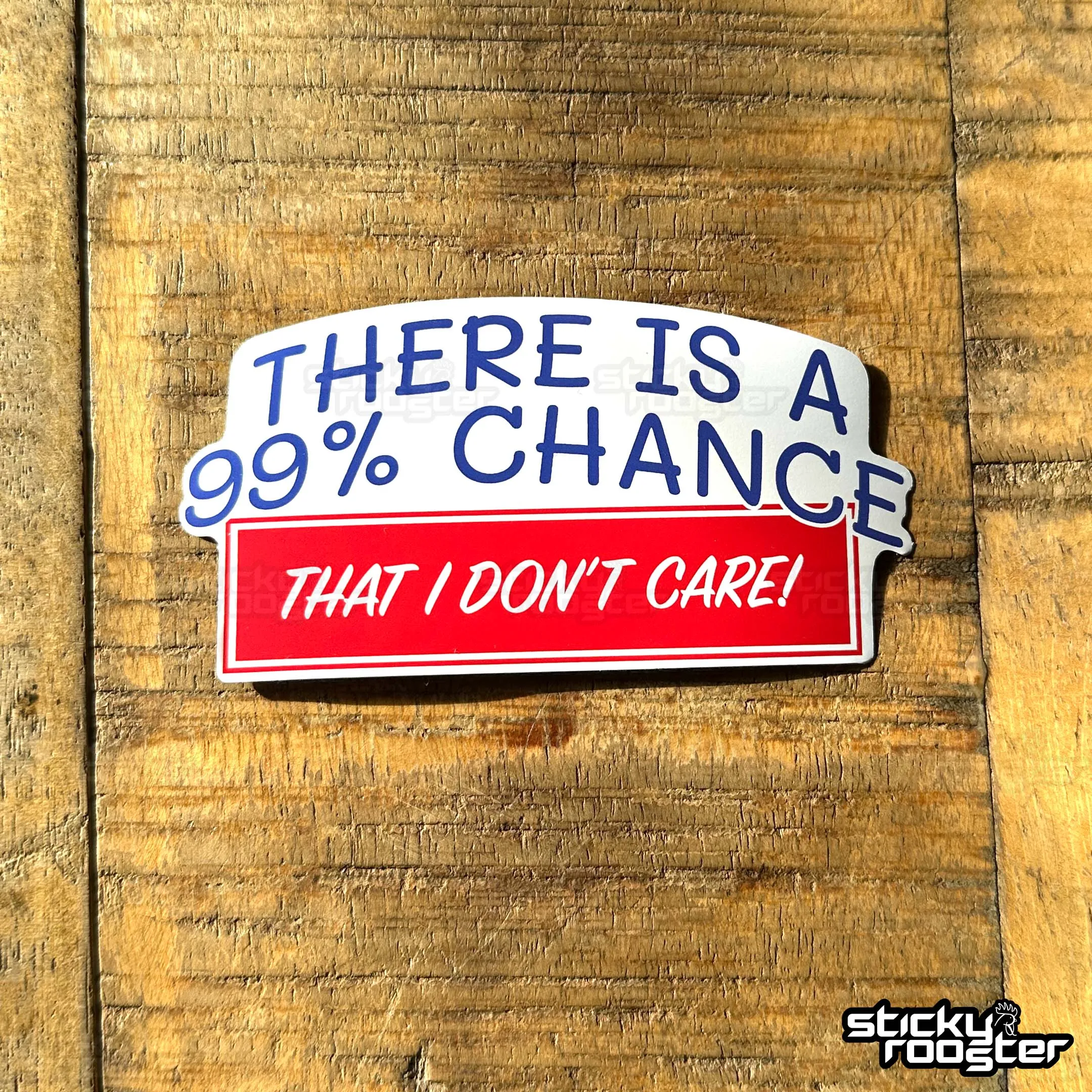 I Don't Care sticker