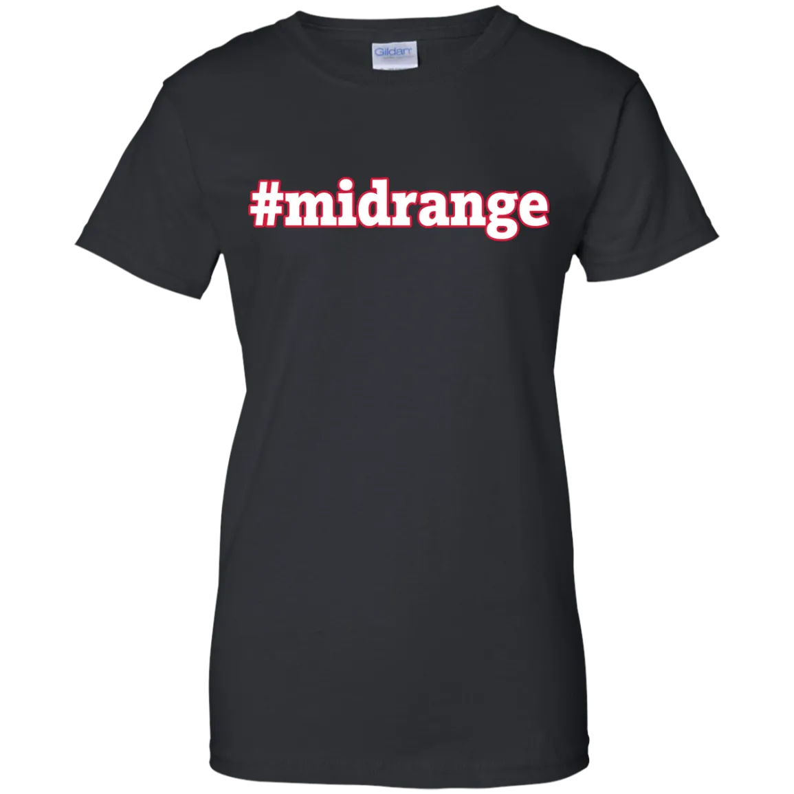 #midrange shirt, hoodie, tank, long sleeve